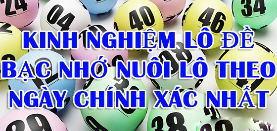 Lô đề bạc nhớ là gì? Kinh nghiệm chơi lô đề bạc nhớ miền Bắc