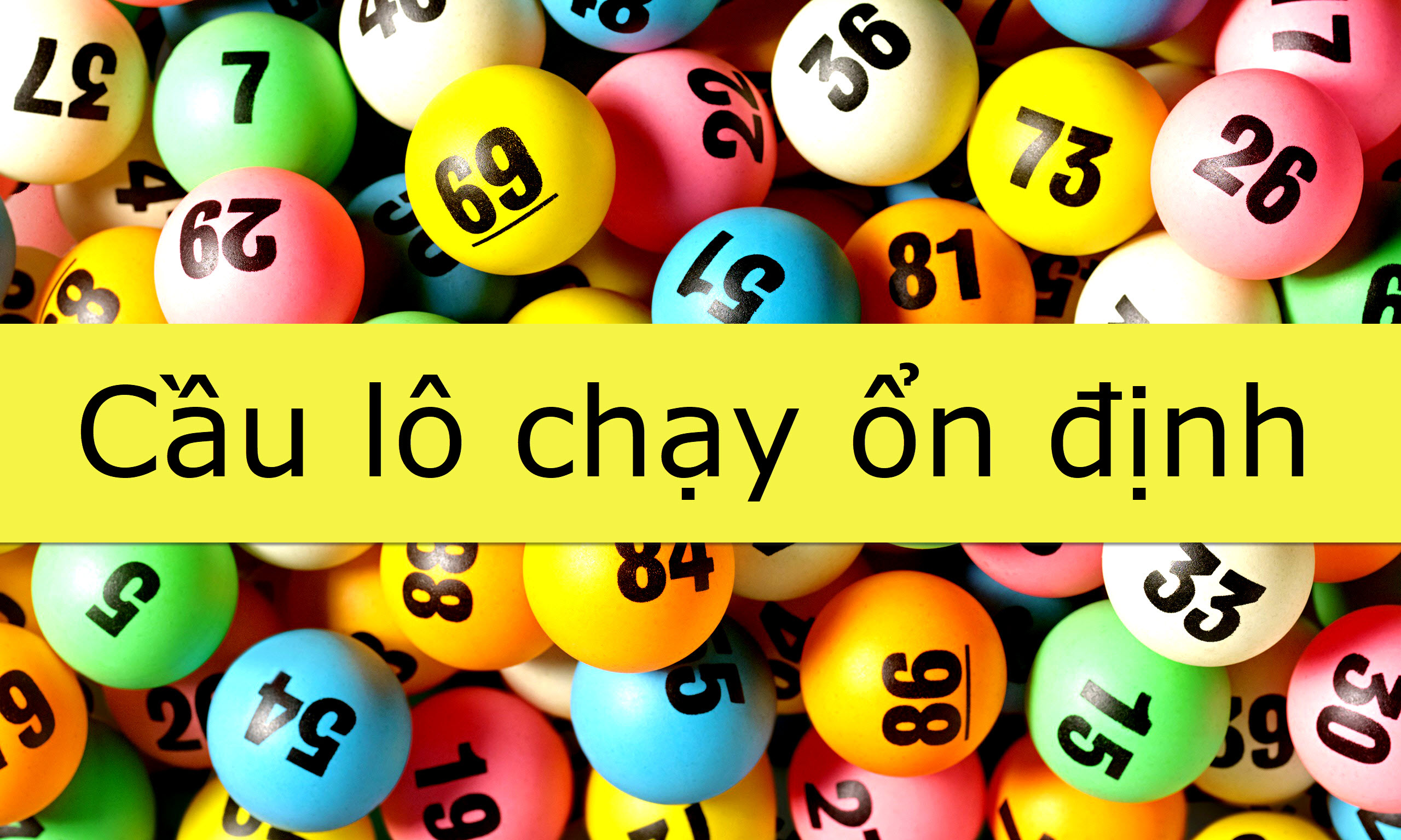 Mách bạn các bước cầu lô chạy ổn định nhất